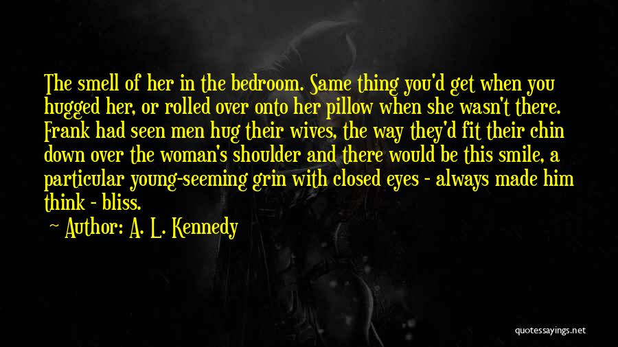 A Woman's Smile Quotes By A. L. Kennedy