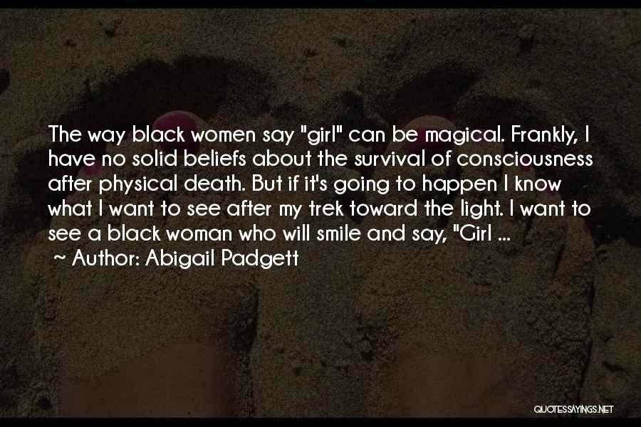 A Woman's Smile Quotes By Abigail Padgett