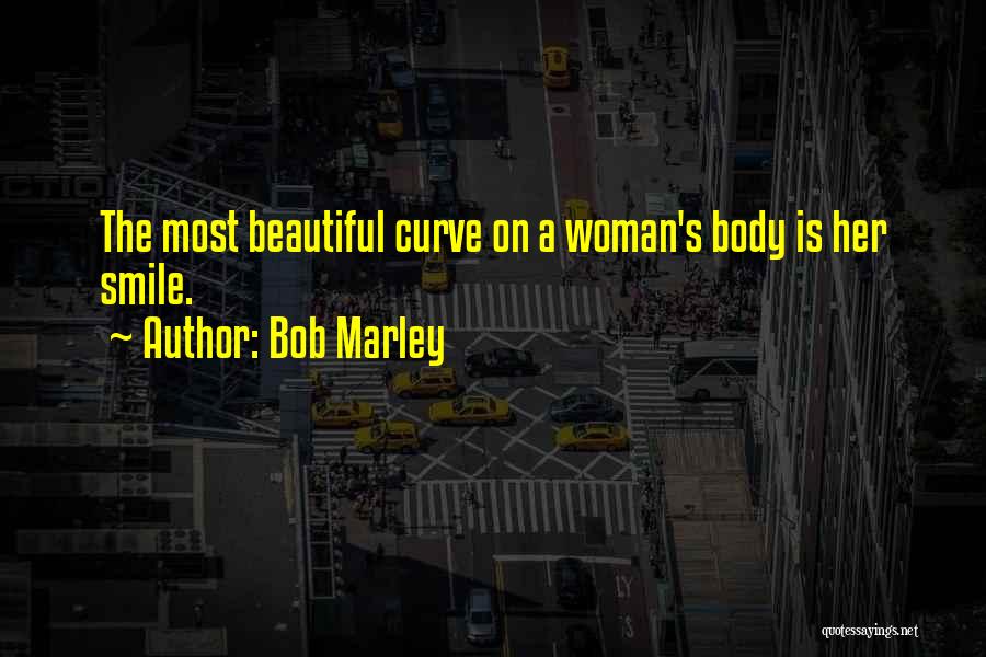 A Woman's Smile Quotes By Bob Marley