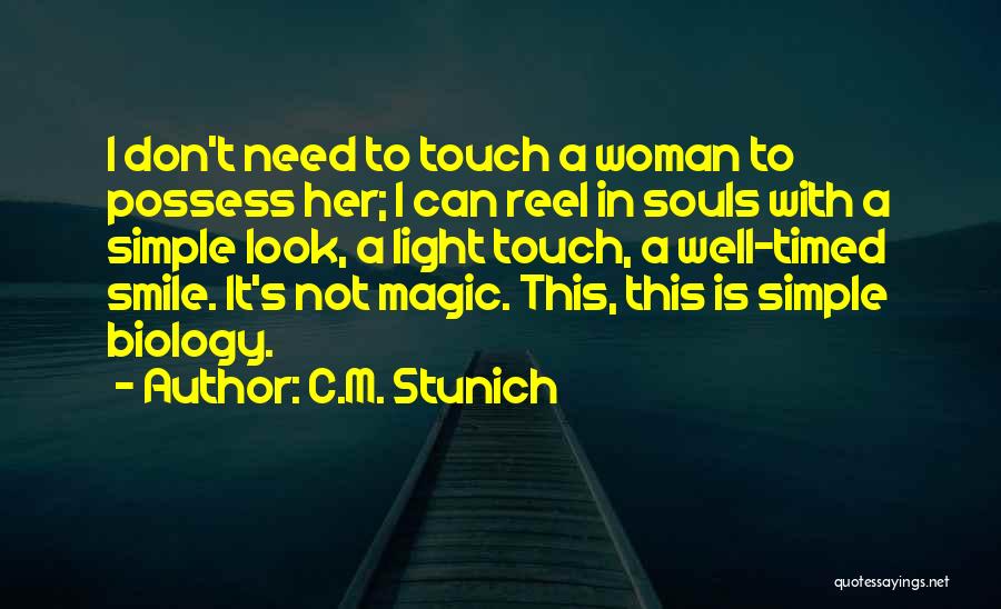 A Woman's Smile Quotes By C.M. Stunich