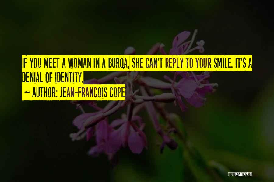 A Woman's Smile Quotes By Jean-Francois Cope