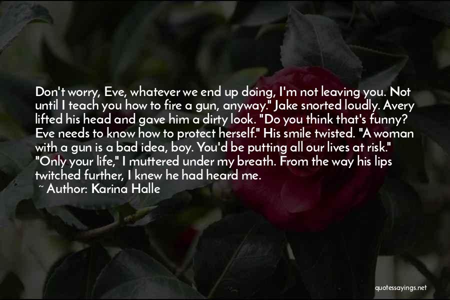 A Woman's Smile Quotes By Karina Halle