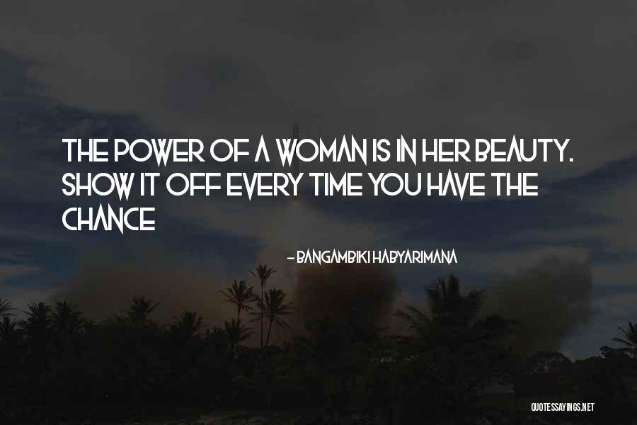 A Woman's Strength Quotes By Bangambiki Habyarimana A Woman's Strength Quotes By Bangambiki Habyarimana