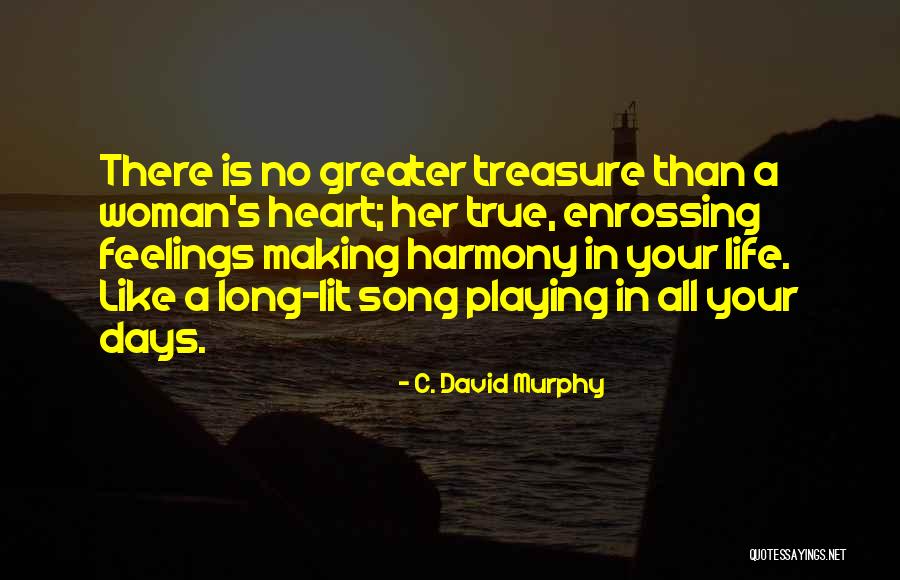 A Woman's Strength Quotes By C. David Murphy A Woman's Strength Quotes By C. David Murphy