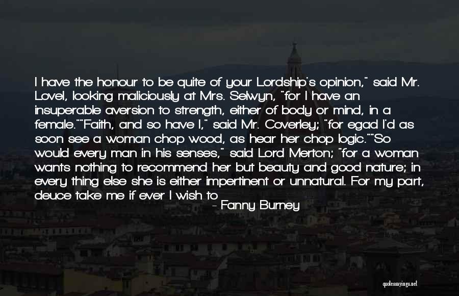 A Woman's Strength Quotes By Fanny Burney A Woman's Strength Quotes By Fanny Burney