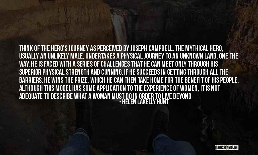 A Woman's Strength Quotes By Helen LaKelly Hunt A Woman's Strength Quotes By Helen LaKelly Hunt
