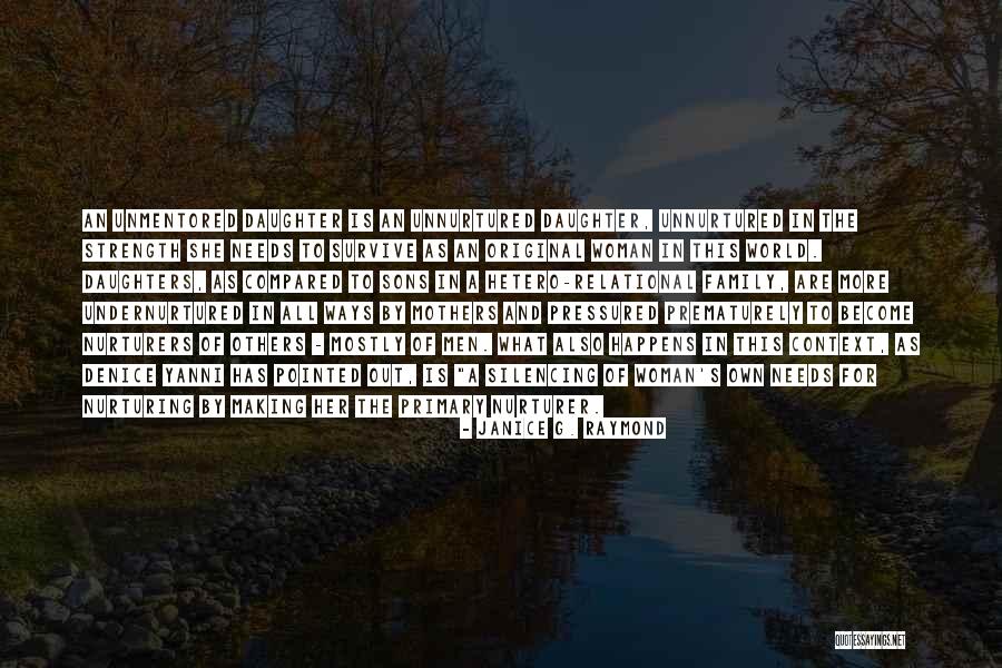 A Woman's Strength Quotes By Janice G. Raymond A Woman's Strength Quotes By Janice G. Raymond