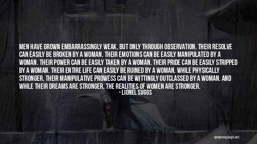 A Woman's Strength Quotes By Lionel Suggs A Woman's Strength Quotes By Lionel Suggs