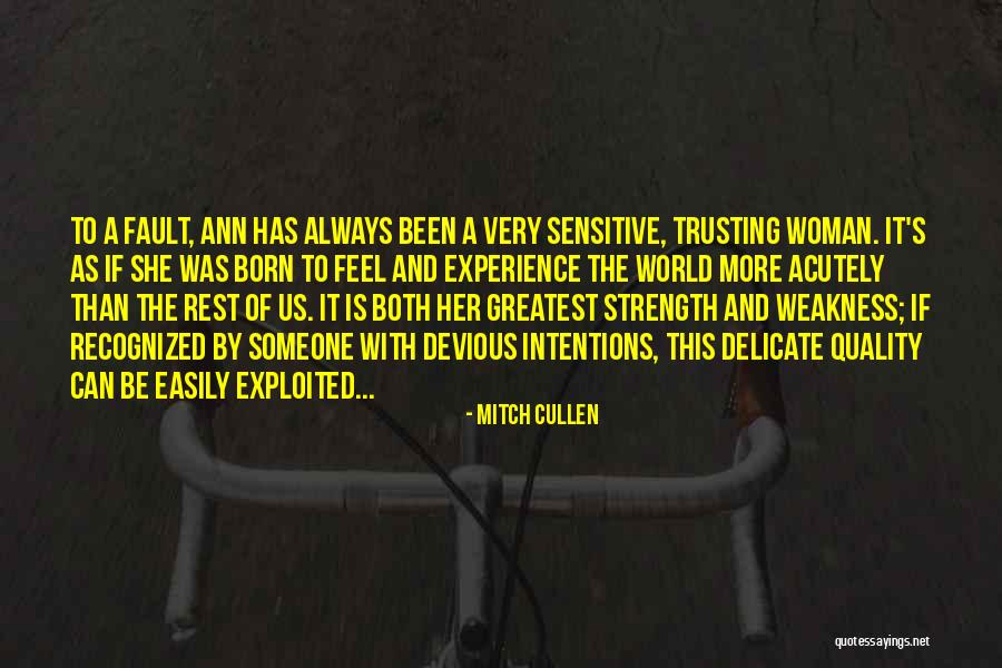 A Woman's Strength Quotes By Mitch Cullen A Woman's Strength Quotes By Mitch Cullen