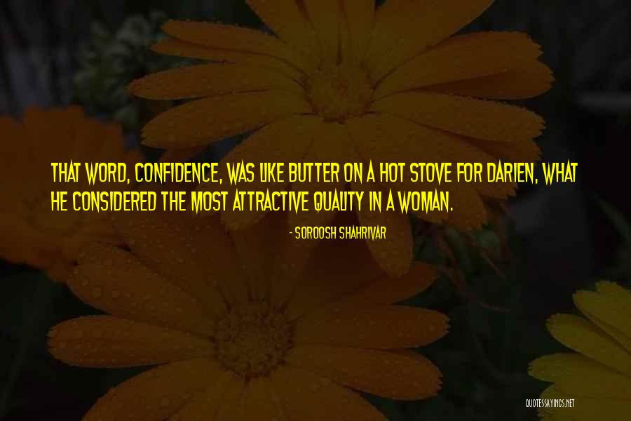 A Woman's Strength Quotes By Soroosh Shahrivar A Woman's Strength Quotes By Soroosh Shahrivar
