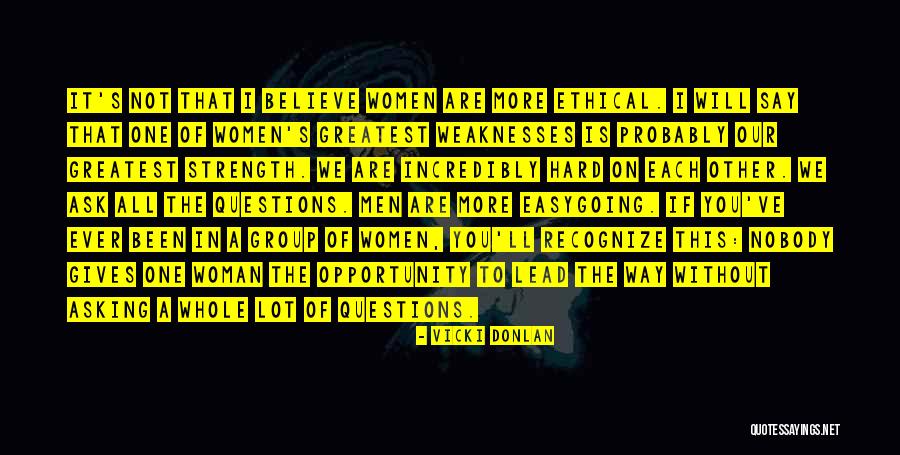 A Woman's Strength Quotes By Vicki Donlan A Woman's Strength Quotes By Vicki Donlan