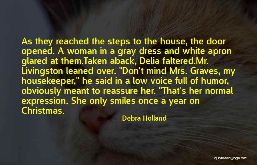 A Woman's Voice Quotes By Debra Holland