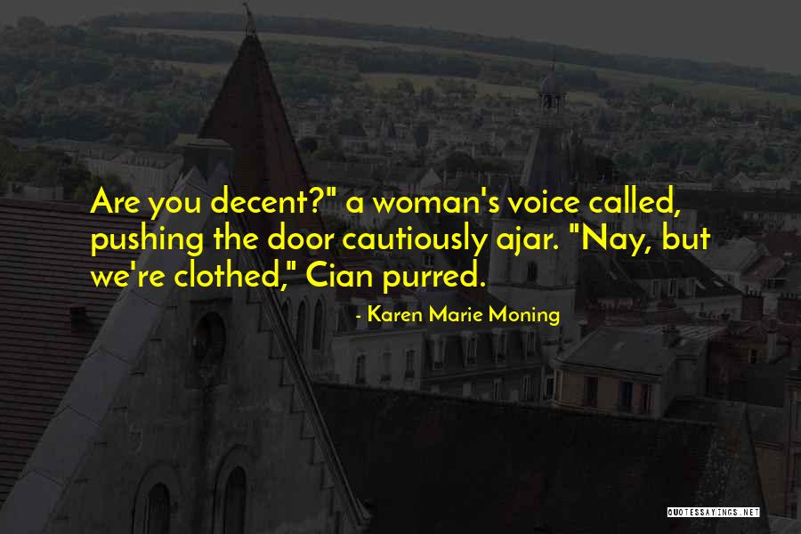 A Woman's Voice Quotes By Karen Marie Moning