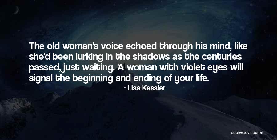 A Woman's Voice Quotes By Lisa Kessler