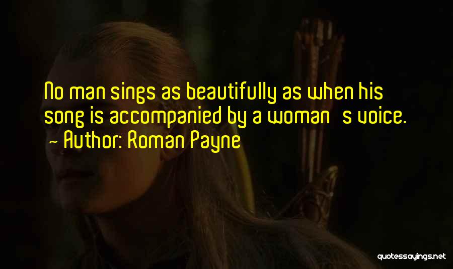 A Woman's Voice Quotes By Roman Payne