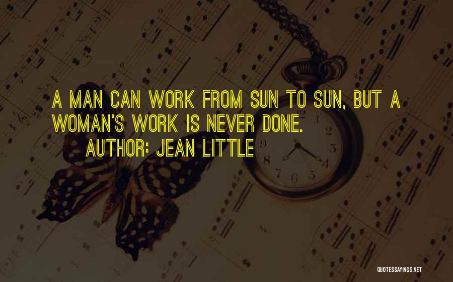 A Woman's Work Is Never Done Quotes By Jean Little