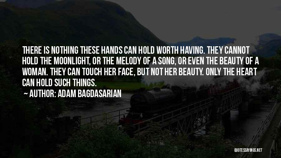 A Woman's Worth And Beauty Quotes By Adam Bagdasarian