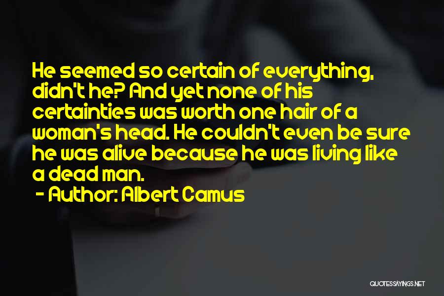 A Woman's Worth Quotes By Albert Camus