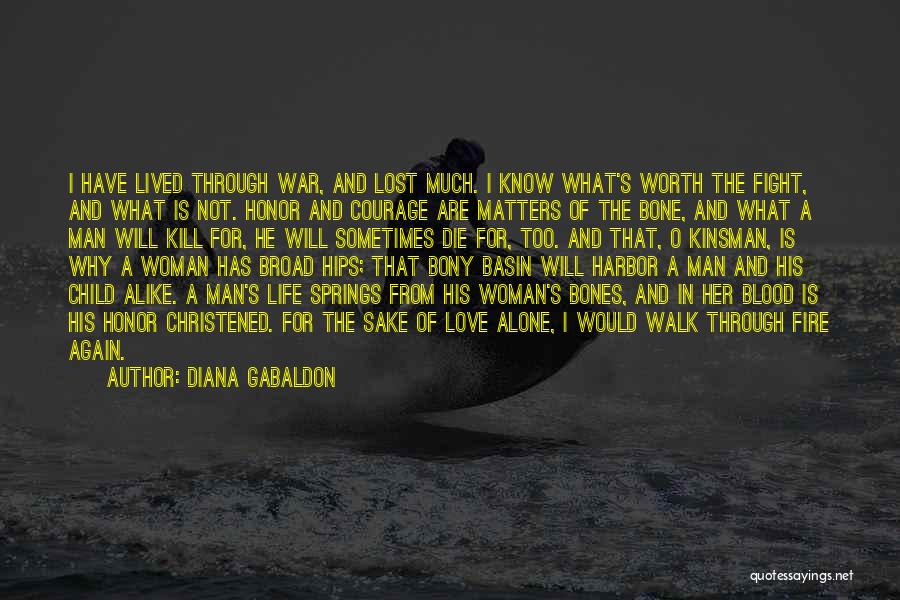 A Woman's Worth Quotes By Diana Gabaldon
