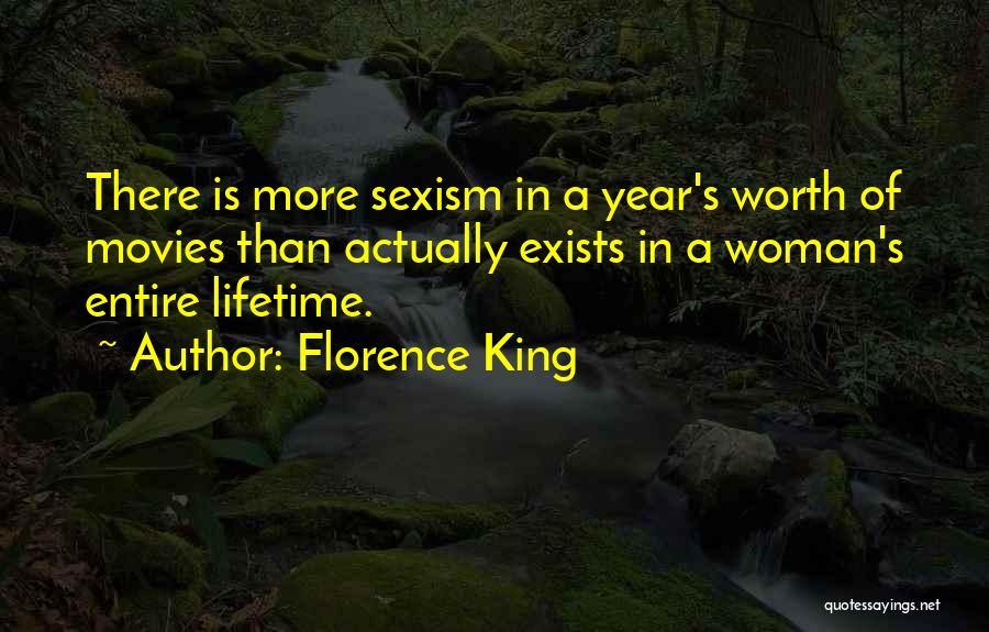 A Woman's Worth Quotes By Florence King