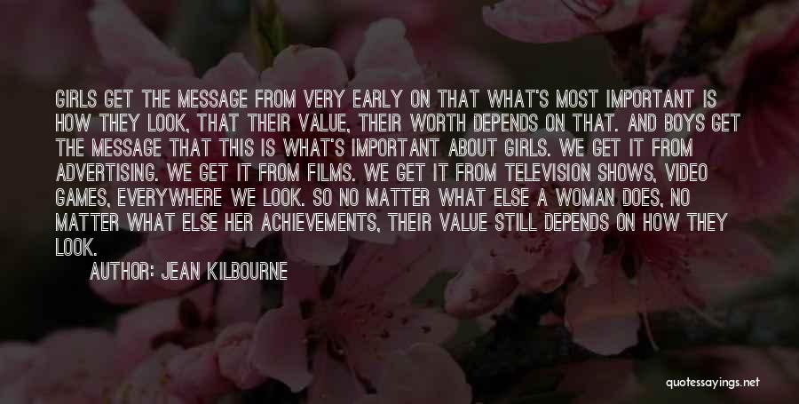 A Woman's Worth Quotes By Jean Kilbourne