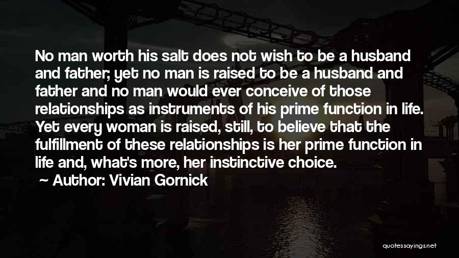 A Woman's Worth Quotes By Vivian Gornick