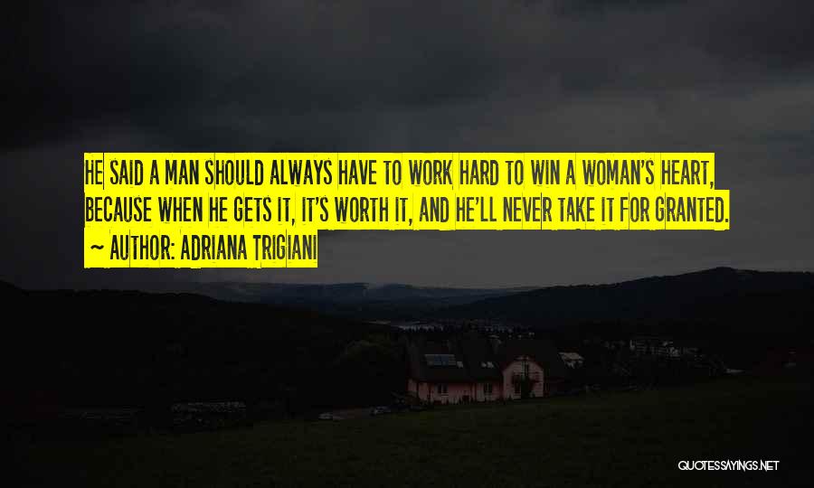 A Woman's Worth To A Man Quotes By Adriana Trigiani