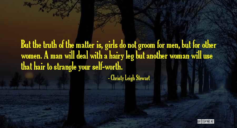 A Woman's Worth To A Man Quotes By Christy Leigh Stewart