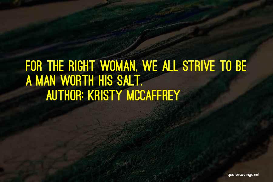 A Woman's Worth To A Man Quotes By Kristy McCaffrey