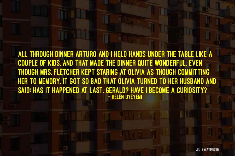 A Wonderful Couple Quotes By Helen Oyeyemi A Wonderful Couple Quotes By Helen Oyeyemi