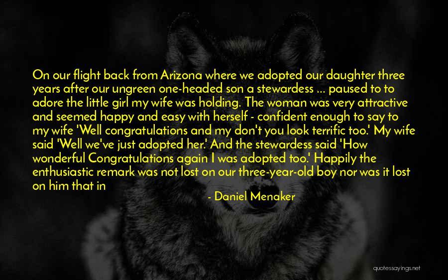 A Wonderful Daughter Quotes By Daniel Menaker A Wonderful Daughter Quotes By Daniel Menaker