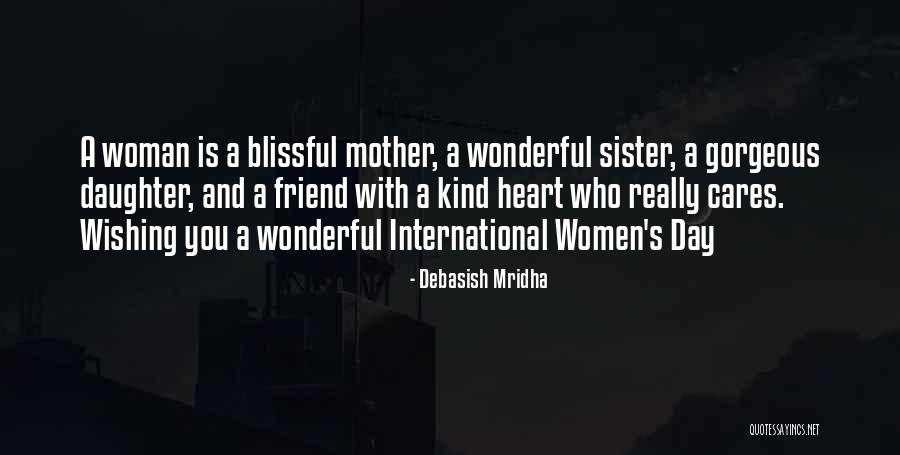 A Wonderful Daughter Quotes By Debasish Mridha A Wonderful Daughter Quotes By Debasish Mridha