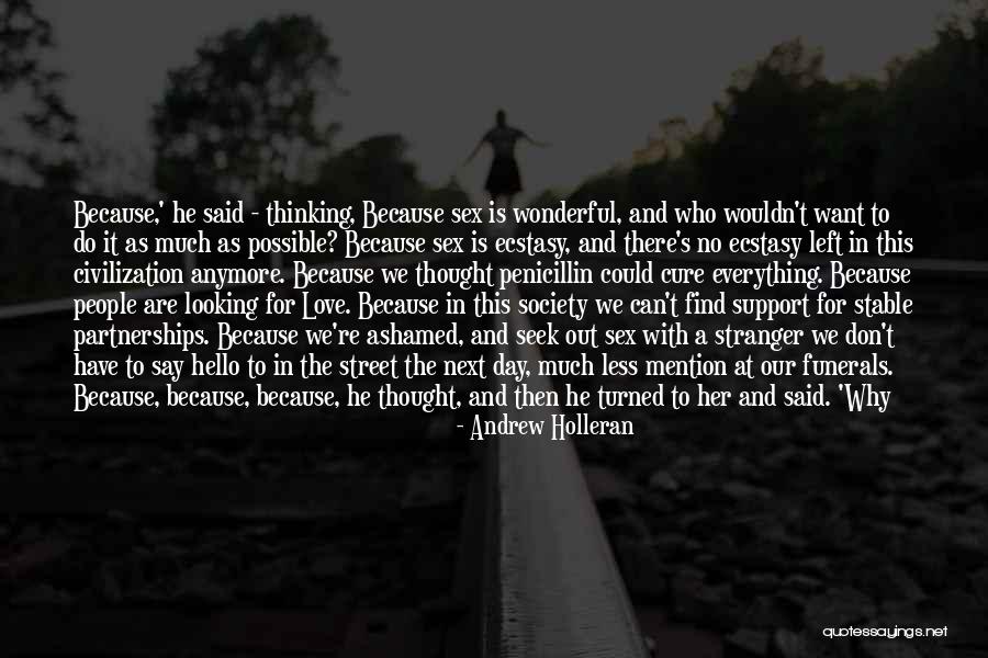 A Wonderful Day Quotes By Andrew Holleran A Wonderful Day Quotes By Andrew Holleran