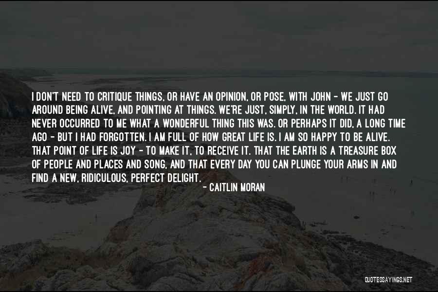 A Wonderful Day Quotes By Caitlin Moran