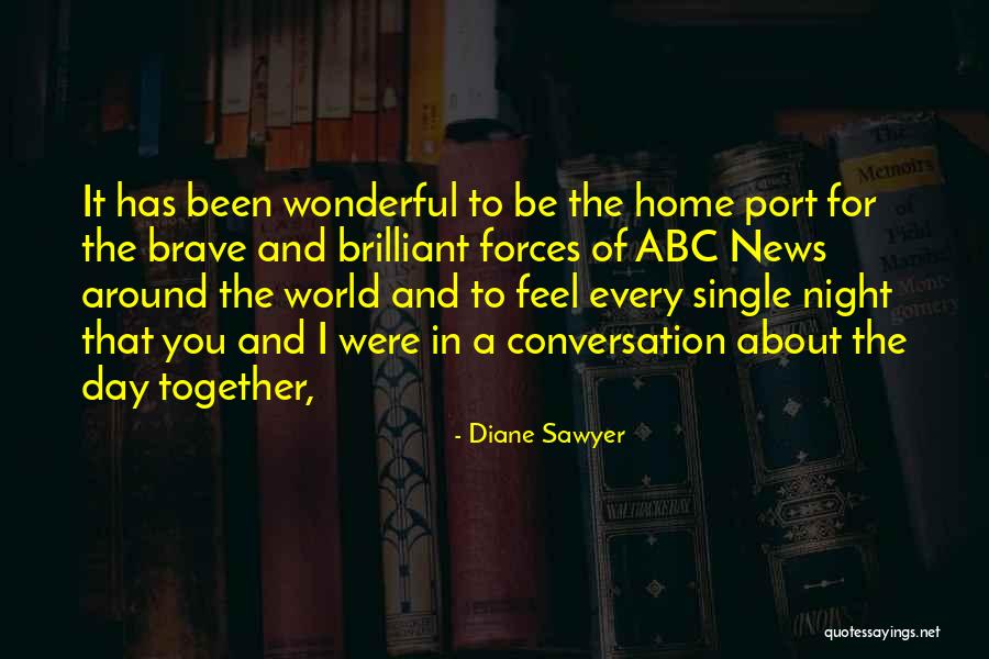 A Wonderful Day Quotes By Diane Sawyer A Wonderful Day Quotes By Diane Sawyer