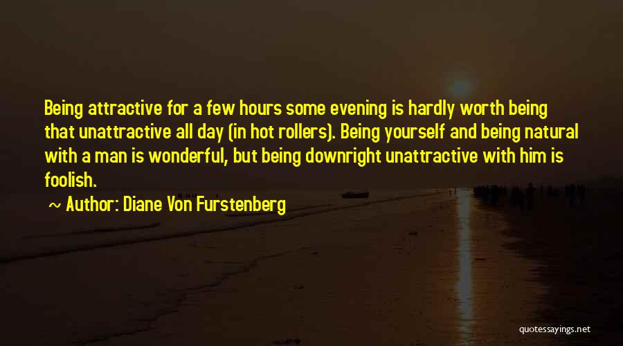 A Wonderful Day Quotes By Diane Von Furstenberg