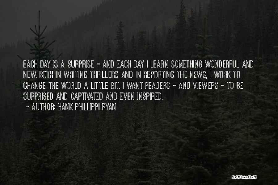 A Wonderful Day Quotes By Hank Phillippi Ryan