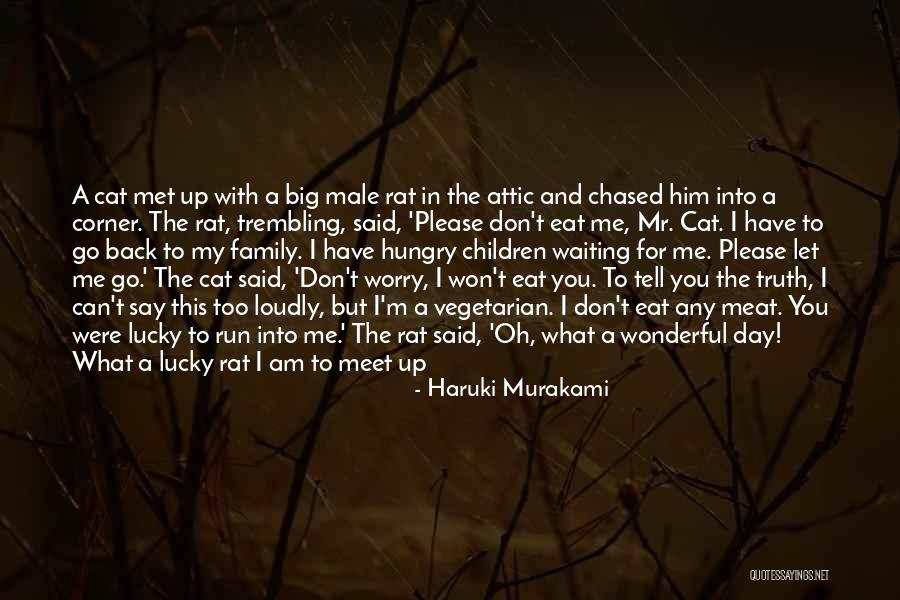A Wonderful Day Quotes By Haruki Murakami A Wonderful Day Quotes By Haruki Murakami