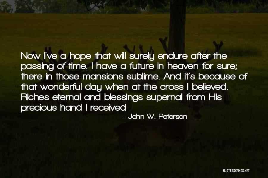 A Wonderful Day Quotes By John W. Peterson