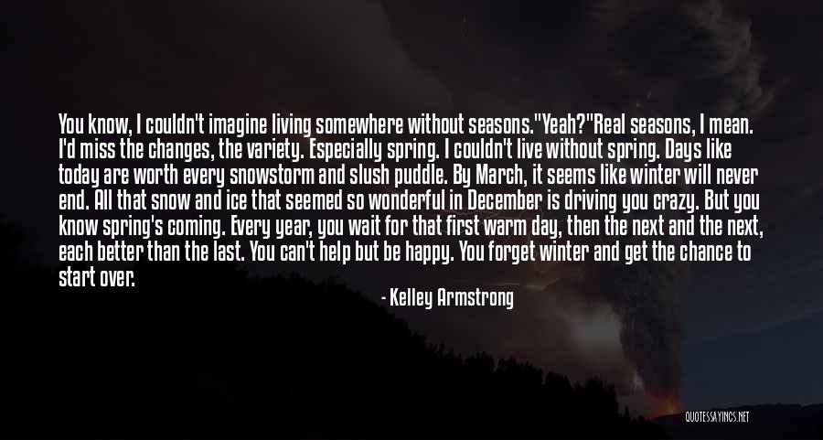 A Wonderful Day Quotes By Kelley Armstrong