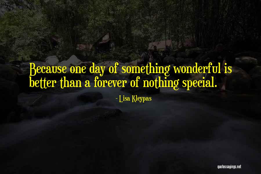 A Wonderful Day Quotes By Lisa Kleypas A Wonderful Day Quotes By Lisa Kleypas