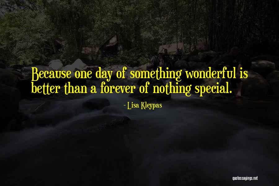 A Wonderful Day Quotes By Lisa Kleypas