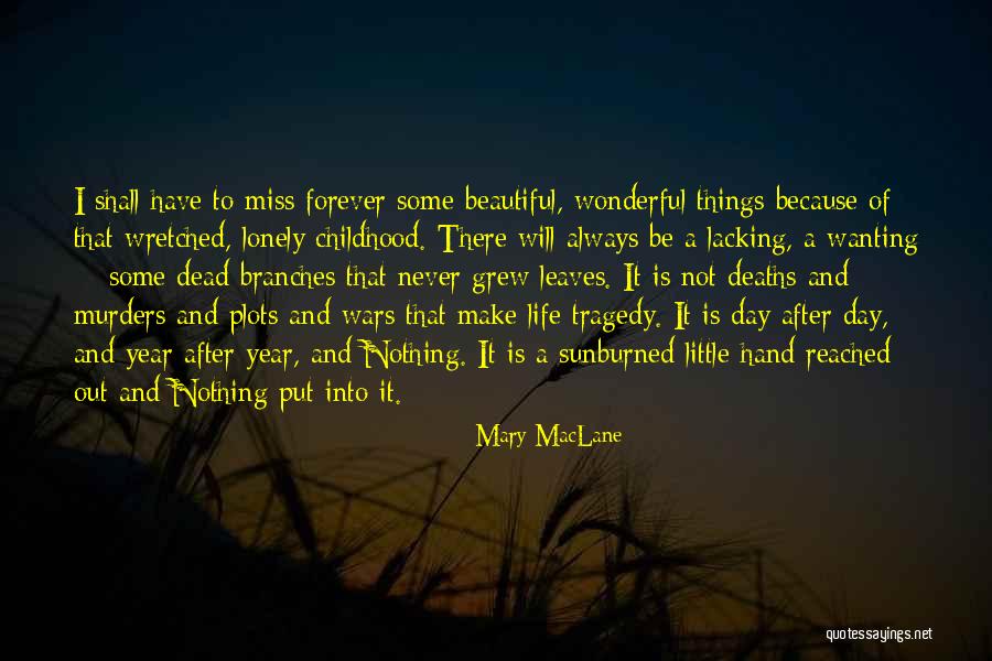 A Wonderful Day Quotes By Mary MacLane