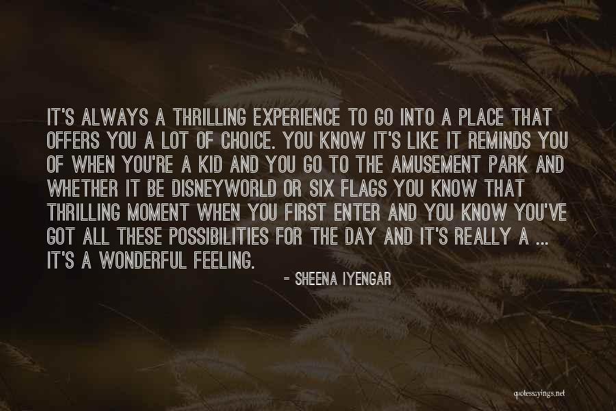 A Wonderful Day Quotes By Sheena Iyengar A Wonderful Day Quotes By Sheena Iyengar