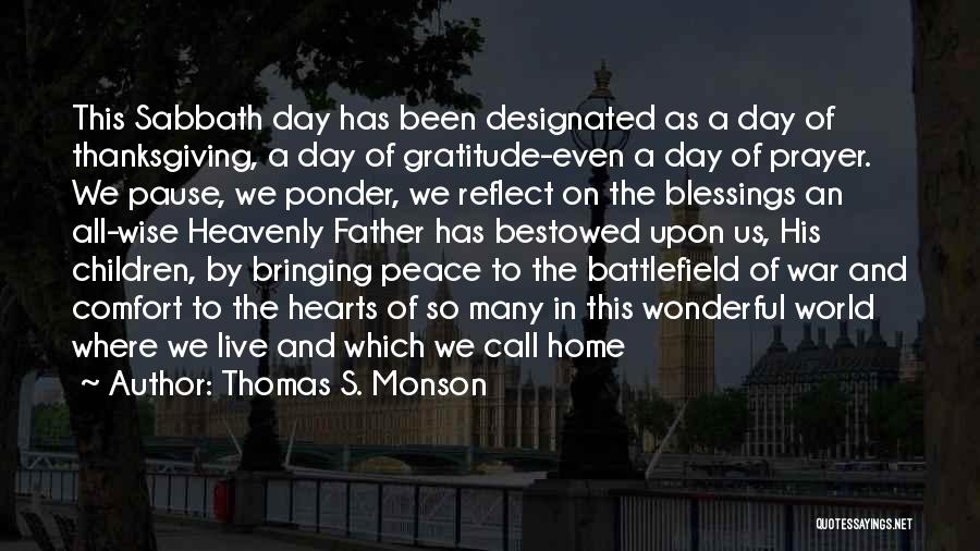 A Wonderful Day Quotes By Thomas S. Monson