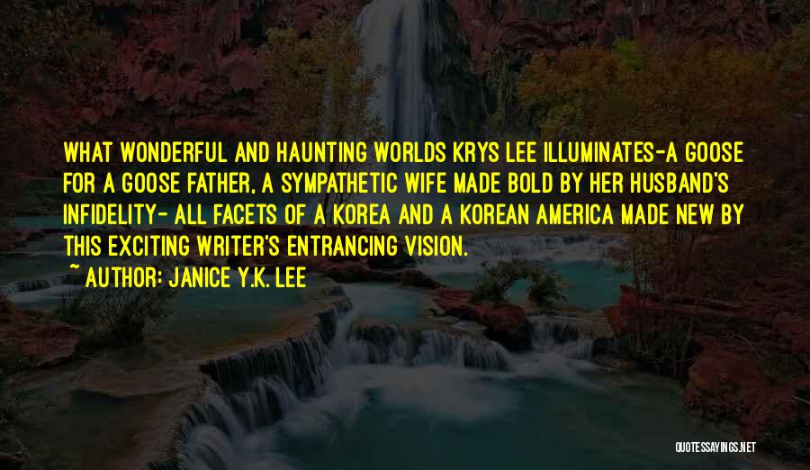 A Wonderful Husband And Father Quotes By Janice Y.K. Lee