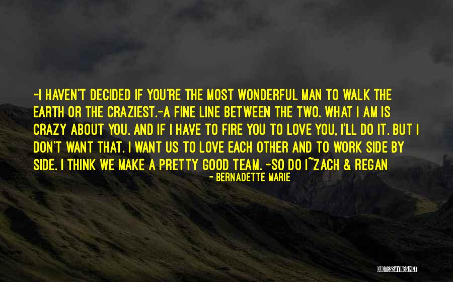 A Wonderful Love Quotes By Bernadette Marie