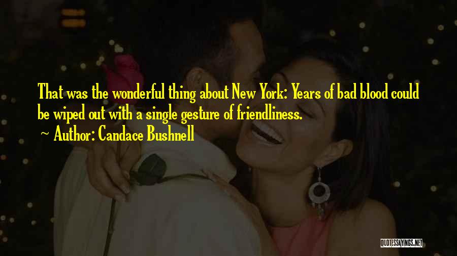 A Wonderful Love Quotes By Candace Bushnell