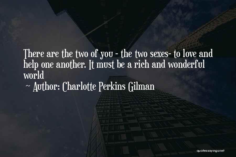 A Wonderful Love Quotes By Charlotte Perkins Gilman