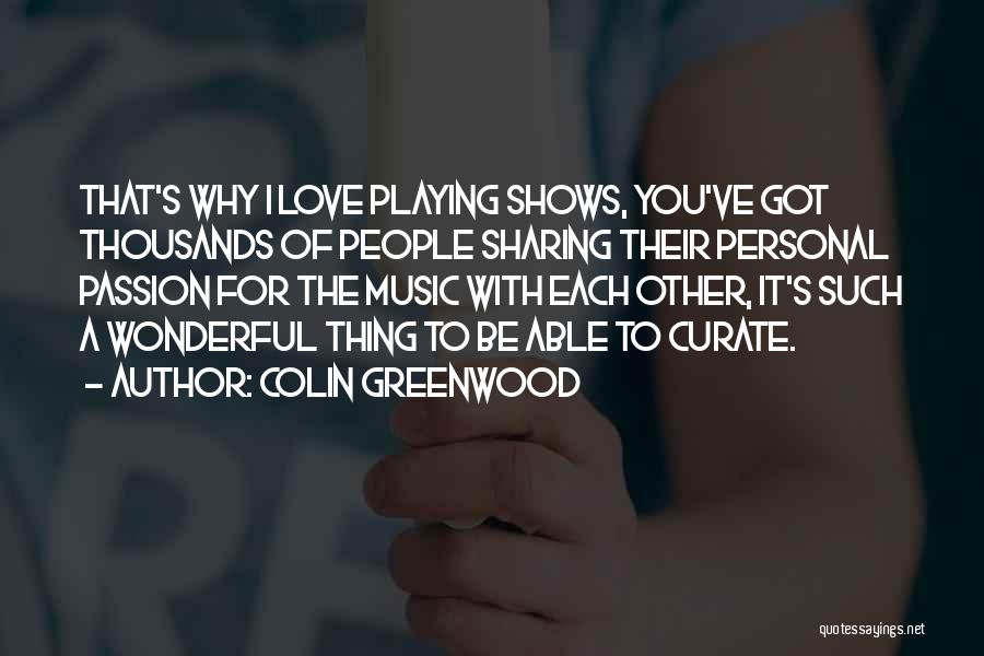 A Wonderful Love Quotes By Colin Greenwood